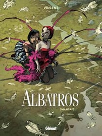 Albatros Tome 1 - Shangaïé