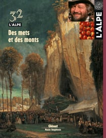 L'Alpe n.32 : des mets et des monts
