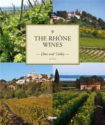 The Rhône wines - côtes and valley