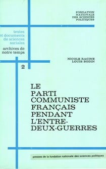 Le parti communiste français pendant l'entre-deux guerres