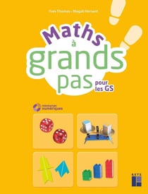 Maths à grands pas pour les GS (édition 2019)