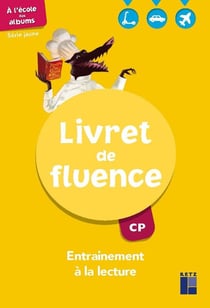 A L'ECOLE DES ALBUMS CP - SERIE 1 : livret de fluence : CP : série jaune (édition 2022)