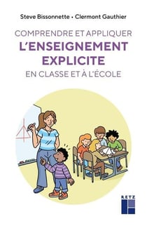 Comprendre et appliquer l'enseignement explicite en classe et à l'école