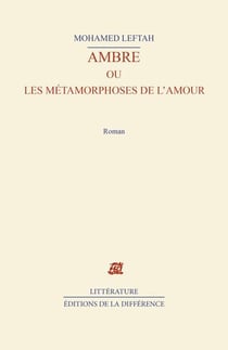 Ambre ou les métamorphoses de l'amour