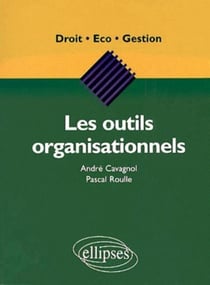Les outils organisationnels