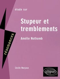 Étude sur stupeur et tremblements d'Amélie Nothomb