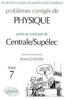 Physique Centrale/Supélec 2002-2003 - Tome 7 (édition 2002/2003)