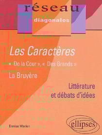 La Bruyère, Les Caractères - 'De la cour', 'Des grands'