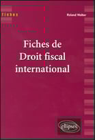 Fiches de droit fiscal international