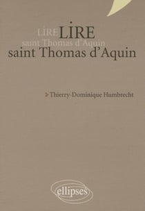 Lire saint Thomas d'Aquin - nouvelle édition