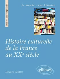 Histoire culturelle de la France au XX siècle