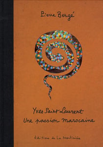 Yves Saint Laurent, une passion marocaine