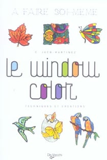 Window color pour tous a faire soi meme