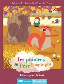 Les poudres du père Limpinpin - Lilou a peur de tout