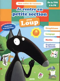 Je Rentre En Petite Section Avec Loup