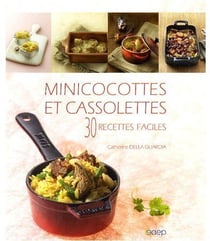 Minicocottes et cassolettes - 30 recettes faciles