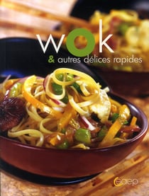 Wok et autres délices rapides