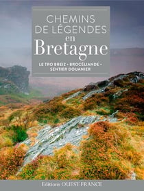 Chemins de légendes en Bretagne - le trp breizh, Brocéliande, sentier douanier