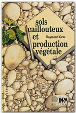 Sols caillouteux et production végétale