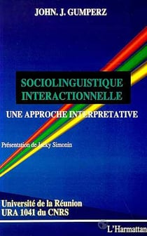 Sociolinguistique interactionnelle - une approche interprétative