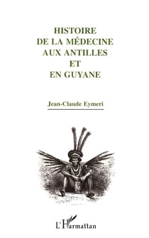 Histoire de la médecine aux Antilles et en Guyane