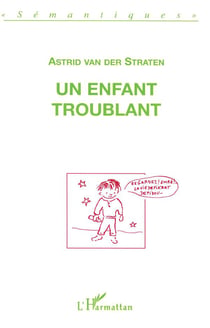 Un enfant troublant : Deux discours sur le langage d'un enfant que l'on a dit autiste