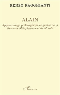 Alain : Apprentissage philosophique et genèse de la Revue Métaphysique et de Morale
