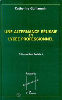 Une alternance reussie en lycee professionnel