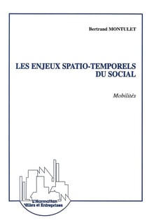 Les enjeux spatio-temporels du social - mobilités