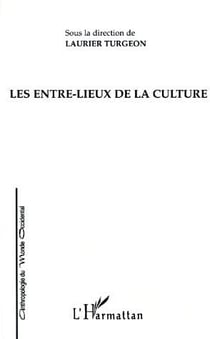 Les entre-lieux de la culture