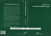 Fantasme maternel et folie