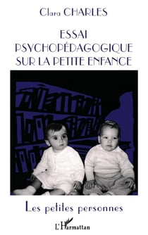 Essai psychopedagogique surla petite enfance