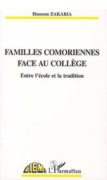 FAMILLES COMORIENNES FACE AU COLLEGE : Entre l'école et la tradition