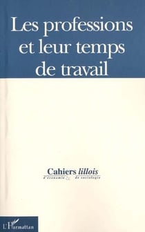 Les professions et leur temps de travail