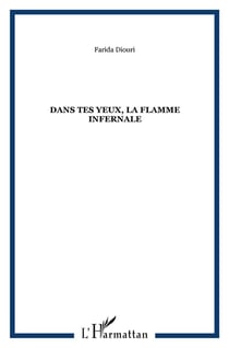 Dans tes yeux la flamme infernale
