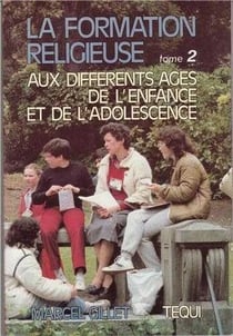 La formation chrétienne, tome 2