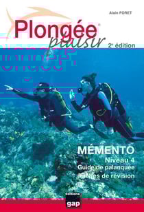 Plongée plaisir - memento - niveau 4 (2e édition)