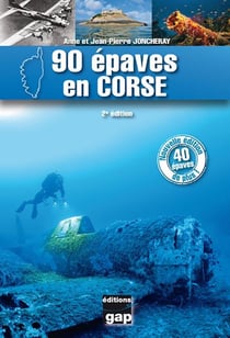90 épaves en corse (2e édition)
