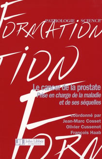 Le cancer de la prostate - prise en compte de la maladie et de ses séquelles