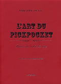 L'art du pickpocket : Précis du vol à la tire