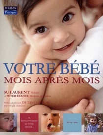 Votre bébé, mois apres mois