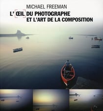 Oeil Du Photographe L'Art De La Compo