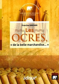 Les ocres : "de la belle marchandise..."
