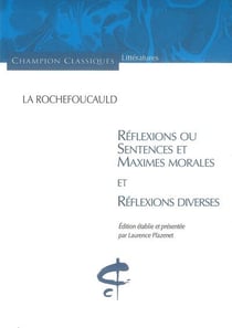 Réflexions ou sentences et maximes morales et réflexions diverses