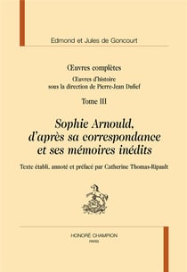 Sophie arnould in oeuvres completes, oeuvres d'histoire t3