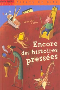 Encore des histoires pressées