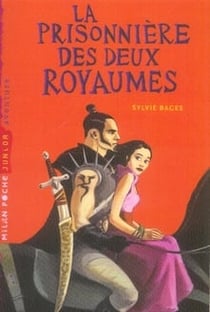 La prisonnière des deux royaumes