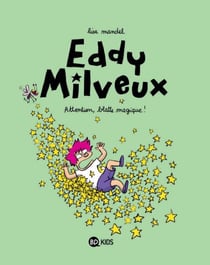 Eddy Milveux t.1 - attention, blatte magique !