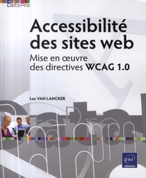 Accessibilité des sites web - mise en oeuvre des directives wcag 1.0