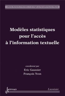 Modèles statistiques pour l'accès à l' information textuelle